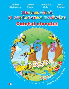 Matematica si explorarea mediului. Caietul elevului. Clasa I. Volumul al II-lea