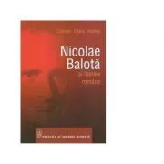 Nicolae Balota si literele romane de Carmen Elena Andrei