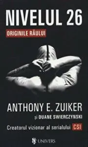 Nivelul 26. Originile raului de Anthony Zuiker