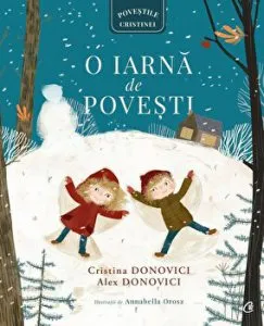O iarna de povesti. Povestile Cristinei de Cristina Donovici