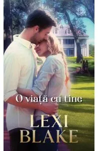 O viata cu tine de Lexi Blake