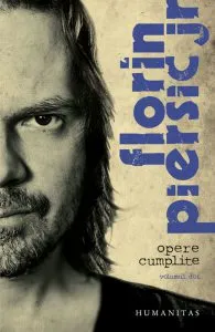 Opere cumplite. Volumul doi de Florin Piersic jr.