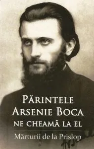 Parintele Arsenie Boca ne cheama la el de Cristian Bichis