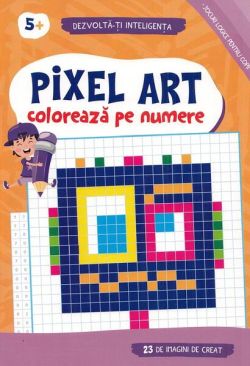 Pixel Art. Colorează pe numere 5 ani  