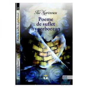 Poeme de suflet hyperborean de Ilie Marinescu