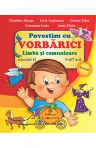 Povestim cu Vorbarici limba si comunicare nivelul II 5-6,7 ani