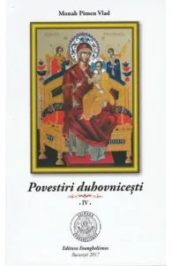 Povestiri duhovnicesti Vol.4 de Pimen Vlad