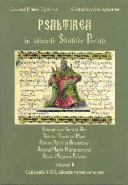 Psaltirea in talcuirile Sfintilor Parinti. Volumul II