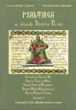 Psaltirea in talcuirile Sfintilor Parinti. Volumul II de Sfantul Nicodim Aghioritul