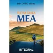 Romania mea de Dan Ovidiu Saulea