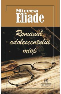 Romanul adolescentului miop
