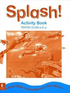 Splash! Activity Book pentru clasa a IV-a de Anne Worrall