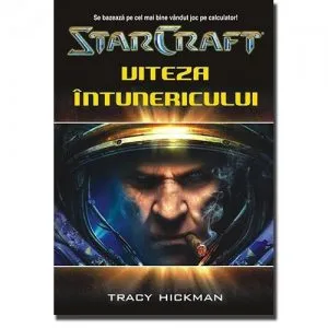 Star Craft - Viteza Intunericului de Tracy Hickman
