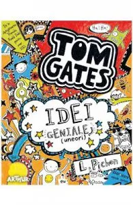 Tom Gates Vol.4: Idei geniale (uneori) de L. Pichon