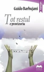Tot restul e provizoriu de Guido Barbujani