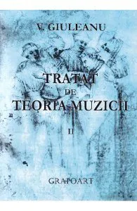 Tratat de teoria muzicii II de V. Giuleanu