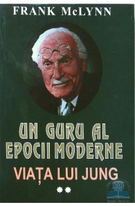 Un guru al epocii moderne - Viata lui Jung - Vol. 2