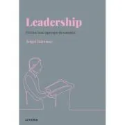 Volumul 24. Descopera Psihologia. Leadership. Viitorul mai aproape de oameni de Angel Barrasa