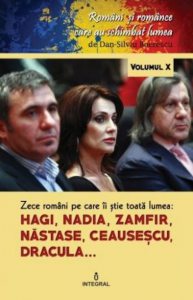 Zece romani pe care ii stie toata lumea - Hagi. Nadia. Nastase. Zamfir. Ceausescu. Dracula..