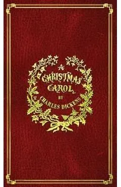 A Christmas Carol: With Original Illustrations In Full Color