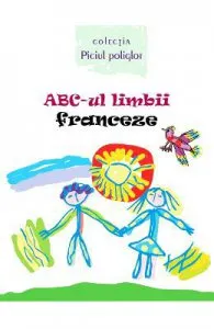 ABC-ul limbii franceze de Ala Bujor