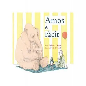 Amos e răcit - HC de Philip C. Stead