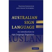 Australian Sign Language (Auslan): An introduction to sign language linguistics
