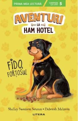 Aventuri la Ham Hotel. Fido, forțosul (PB)