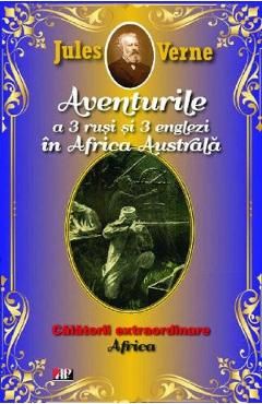 Aventurile a 3 rusi si 3 englezi in Africa Australa