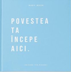 Baby Book - Povestea ta începe aici (albastru)