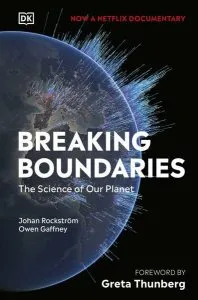 Breaking Boundaries. The Science Of Our Planet de Owen Gaffney