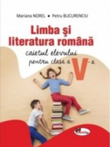 Caiet de limba si literatura romana pentru clasa a V-a