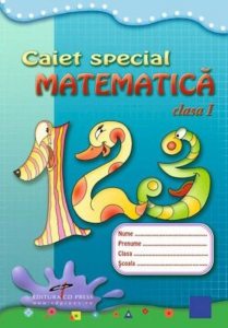 Caiet special matematica clasa I