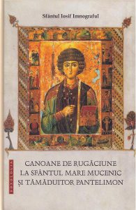 Canoane de rugaciune la Sfantul Mare Mucenic si Tamaduitor Pantelimon