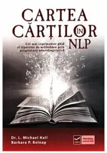 Cartea cartilor in NLP de Dr. L. Michael Hall