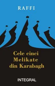 Cele cinci Melikate din Karabagh de Raffi
