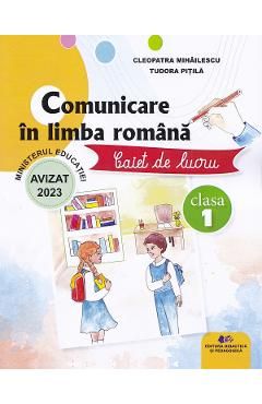 Comunicare in limba romana - Clasa 1 - Caiet de lucru