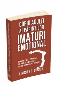 Copiii adulti ai parintilor imaturi emotional