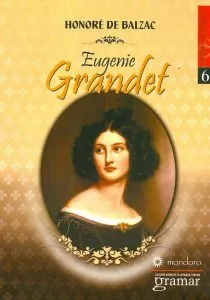 Eugenie Grandet. Editia a II-a de Honore de Balzac