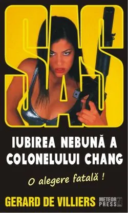 Iubirea nebuna a Colonelului Chang de Gerard De Villiers