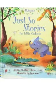 Just So Stories for Little Children de Rosie Dickins