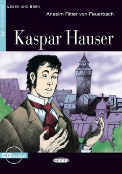 Kaspar Hauser   CD (Niveau Zwei A2)
