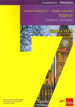 Limba modernă 1 - studiu intensiv. Engleză. Caietul elevului. Clasa a VII-a