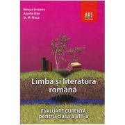 Limba si literatura romana. evaluare curenta, clasa a 8-a