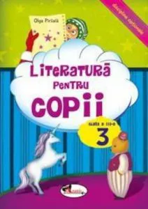 Literatura pentru copii, clasa a III-a de Olga Piriiala