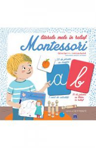 Literele mele in relief. Montessori