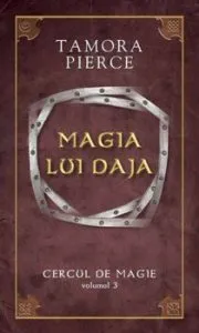 Magia lui Daja. Cercul de magie. Volumul 3 de Tamora Pierce