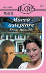 Marea asteptare, 232