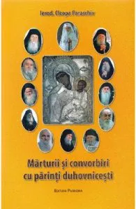Marturii si convorbiri cu parinti duhovnicesti de Cleopa Paraschiv