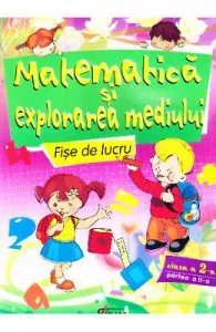 Matematica si explorarea mediului Fise de lucru cls 2 de Partea II